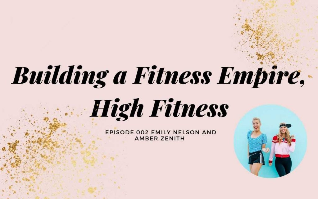 BUILDING A FITNESS EMPIRE AND JUGGLING MOTHERHOOD