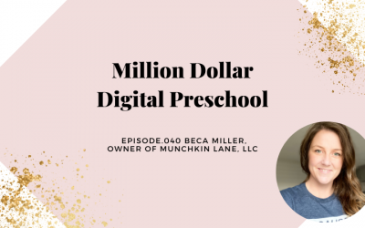 MILLION DOLLAR DIGITAL PRESCHOOL | BECA MILLER