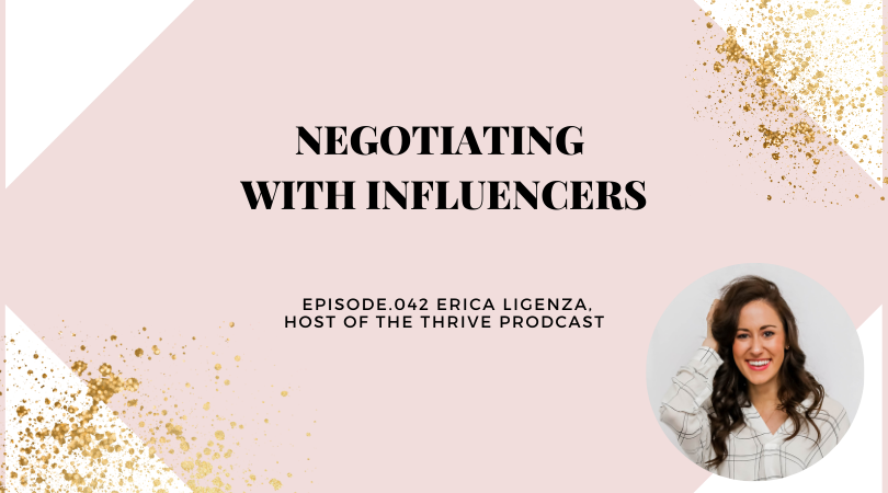 NEGOTIATING WITH INFLUENCERS | ERICA LIGENZA