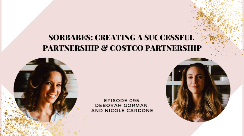 SorBabes: Creating a Successful Partnership & Costco Partnership