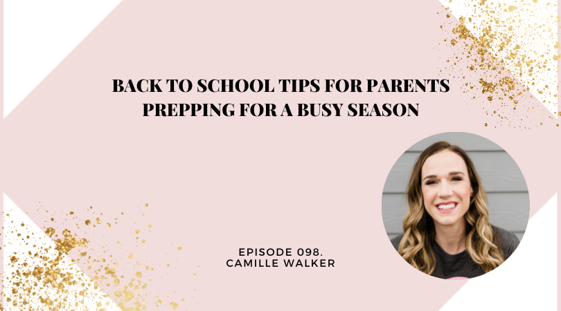 Back to School Tips For Parents | Prepping for a Busy Season
