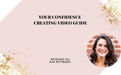 Your Confidence Creating Video Guide | Kim Rittberg