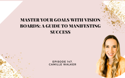 Master Your Goals with Vision Boards: A Guide to Manifesting Success