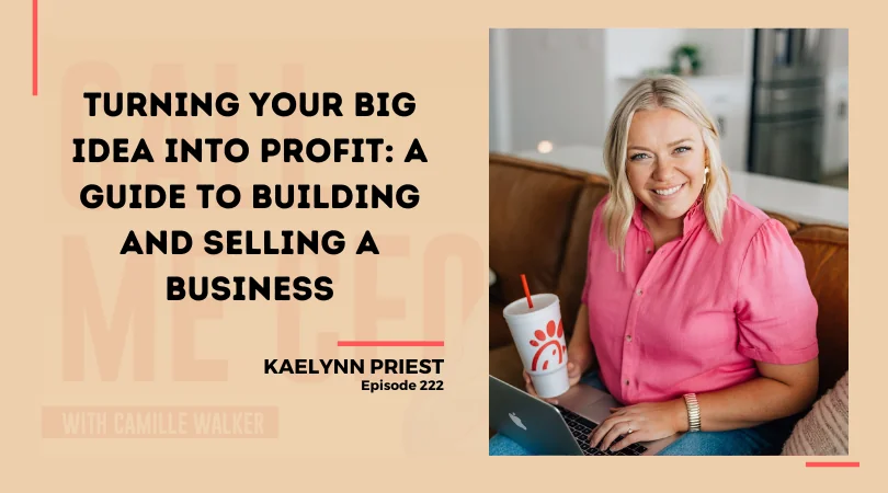 222: Turning Your Big Idea into Profit: A Guide to Building and Selling a Business