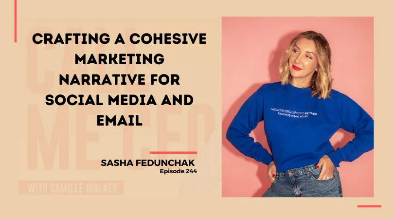 245: Crafting a Cohesive Marketing Narrative for Social Media and Email