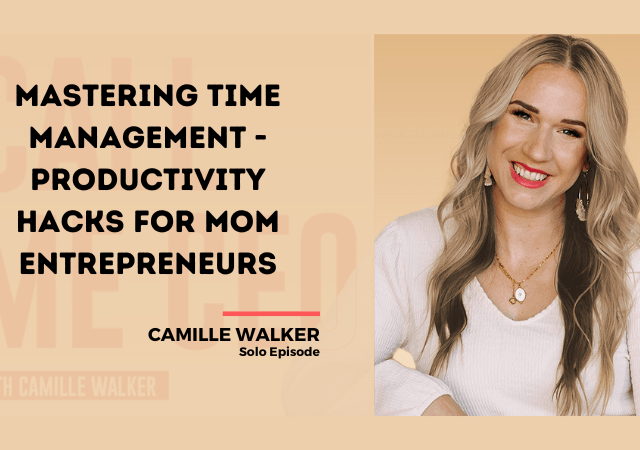 Solo: Mastering Time Management – Productivity Hacks for Mom Entrepreneurs