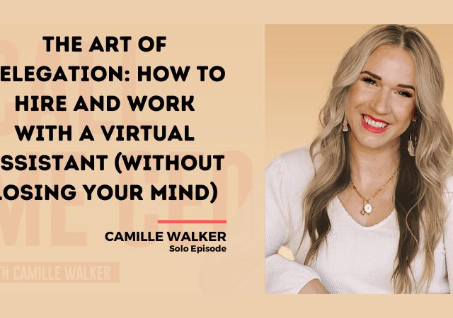 Solo 2: The Art of Delegation: How to Hire and Work With a Virtual Assistant (Without Losing Your Mind)