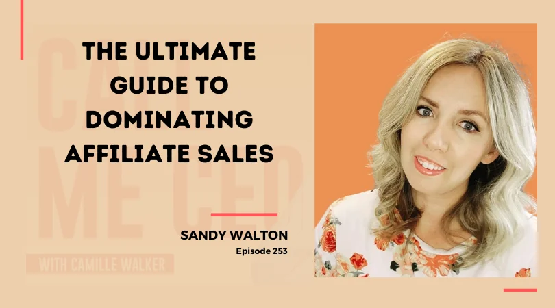 253: The Ultimate Guide to Dominating Affiliate Sales