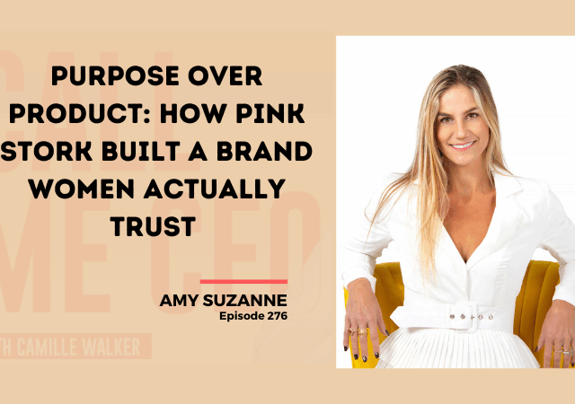 276:Purpose Over Product: How Pink Stork Built a Brand Women Actually Trust with Amy Suzanne