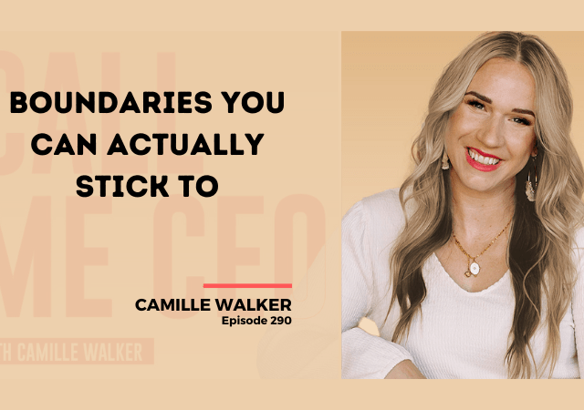 290: Boundaries You Can Actually Stick To
