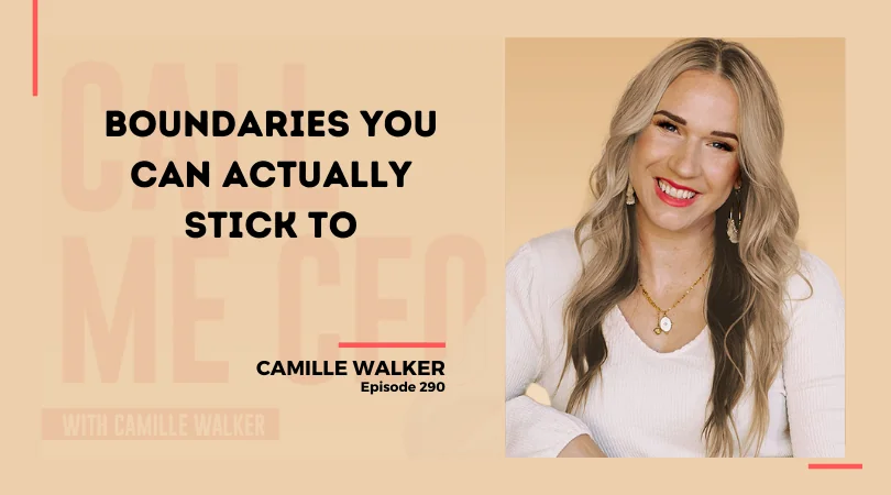 290: Boundaries You Can Actually Stick To